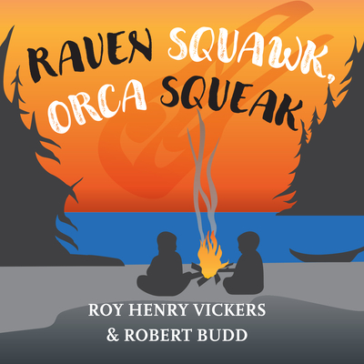 Raven Squawk, Orca Squeak - Budd, Robert