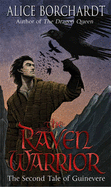 RAVEN WARRIOR: TALES OF GUINEVERE VOL 2: