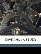 Ravenna a Study