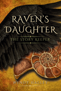 Raven's Daughter: The Story Keeper