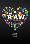 Raw: A Love Story