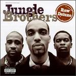 Raw Deluxe - Jungle Brothers