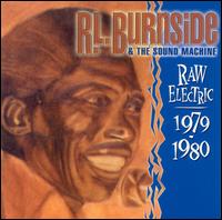 Raw Electric 1979-1980 - R.L. Burnside