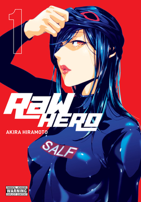 Raw Hero, Vol. 1: Volume 1 - Hiramoto, Akira, and Christie, Phil, and Ransom, Ko (Translated by)