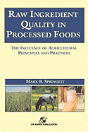 Raw Ingredients in the Processed Foods: The Influence of Agricultural Principles and Practices