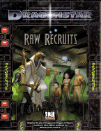 Raw Recruits: A Dragonstar D20 System Licensed Adventure