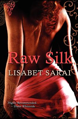 Raw Silk - Sarai, Lisabet