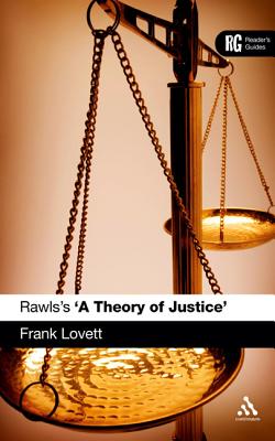 Rawls's 'a Theory of Justice': A Reader's Guide - Lovett, Frank