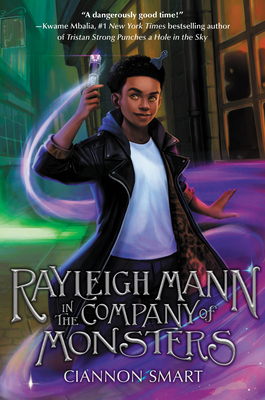 Rayleigh Mann in the Company of Monsters - Smart, Ciannon