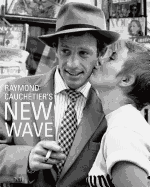 Raymond Cauchetier's New Wave