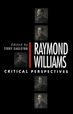 Raymond Williams: A Critical Reader - Eagleton, Terry (Editor)