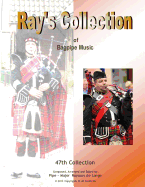 Ray's Collection of Bagpipe Music Volume 47 - Delanghe, George (Editor), and de Lange, Raymon