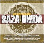 Raza Unida: Hip Hop Decade [Clean]