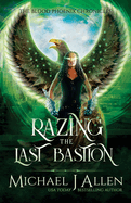 Razing the Last Bastion: A Completed Angel War Urban Fantasy