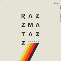 Razzmatazz - I Don't Know How but They Found Me