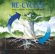 Re-Cycles - Ross, Michael Elsohn, and Ross, and Moore, Gustav