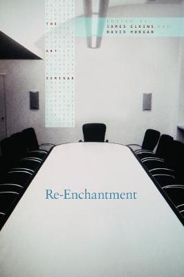 Re-Enchantment - Elkins, James (Editor), and Morgan, David (Editor)