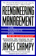 RE-Engineering Manage (Aust Only): The Mandate for New Leadership - Champy, Jim