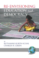 Re-Envisioning Education and Democracy (PB)