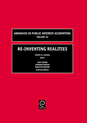 Re-Inventing Realities - Lehman, Cheryl R (Editor), and Tinker, Tony, Professor, and Merino, Barbara Dubis