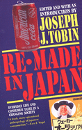 Re-Made in Japan: Everyday Life and Consumer Taste in a Changing Society