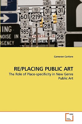 Re/Placing Public Art - Cartiere, Cameron