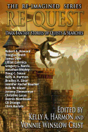 Re-Quest: Dark Fantasy Stories of Quests & Searches