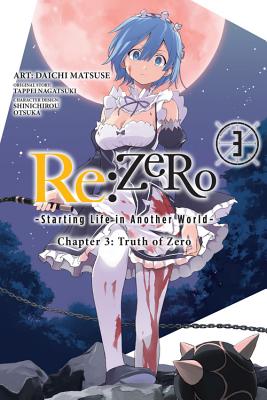 RE: Zero -Starting Life in Another World-, Chapter 3: Truth of Zero, Vol. 3 (Manga) - Nagatsuki, Tappei, and Otsuka, Shinichirou, and Matsuse, Daichi