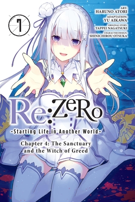 RE: Zero -Starting Life in Another World-, Chapter 4: The Sanctuary and the Witch of Greed, Vol. 7 (Manga) - Nagatsuki, Tappei, and Atori, Haruno, and Aikawa, Yu