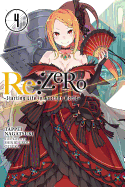 RE: Zero, Volume 4: Starting Life in Another World