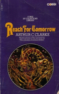 Reach for tomorrow - Clarke, Arthur C.