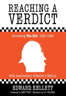 Reaching a Verdict: Reviewing The Bill 1990-1992