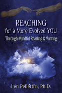 Reaching for a More Evolved You: Through Mindful Reading & Writing