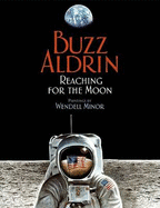 Reaching for the Moon - Aldrin, Buzz