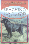 Reaching for the Stars - Williams, Mary Roslin, and Roslin-Williams, Mary