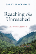 Reaching the Unreached: A Seventh Mission