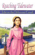 Reaching Tidewater: Life on the Delaware Canal