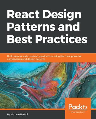 React Design Patterns and Best Practices - Bertoli, Michele
