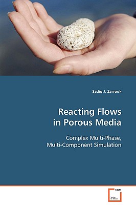 Reacting Flows in Porous Media - Zarrouk, Sadiq J
