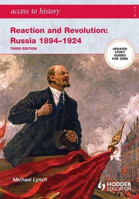 Reaction and Revolution: Russia 1894-1924 - Lynch, Michael, Mr.