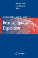 Reactive Sputter Deposition - Depla, Diederik (Editor), and Mahieu, Stijn (Editor)