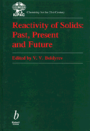 Reactivity of Solids: Past, Present, and Future - Boldyrev, V V