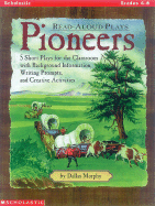 Read-Aloud Plays: Pioneers - Murphy, Dallas