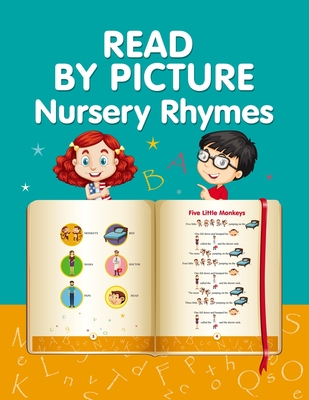 READ BY PICTURE. Nursery Rhymes: Learn to Read. Book for Beginning Readers. Preschool, Kindergarten and 1st Grade - Winter, Helen
