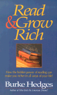 Read & Grow Rich: How the Hidden Power of Reading Can Make You Richer in All Areas of Your Life? - Hedges, Burke