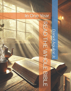 Read the Hole Bible: In One Year