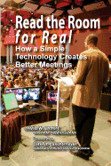 Read the Room for Real: How a Simple Technology Creates Better Meetings