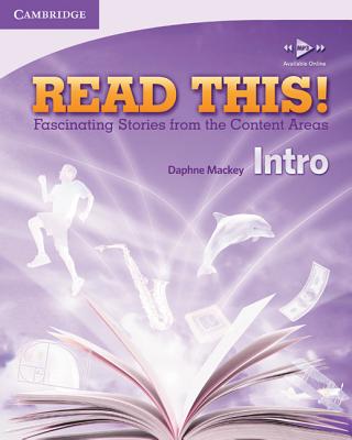 Read This! Intro Student's Book: Fascinating Stories from the Content Areas - Mackey, Daphne