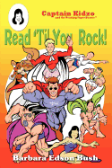Read 'Til You Rock!: Captain Kidzo and the Reading Super Heroes
