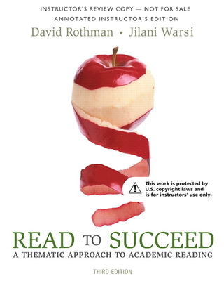 Read to Succeed: A Thematic Approach to Academic Reading - Rothman, David, and Warsi, Jilani